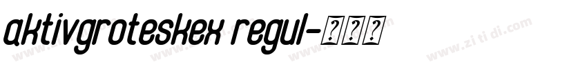 aktivgroteskex regul字体转换 aktivgroteskex regul字体转换